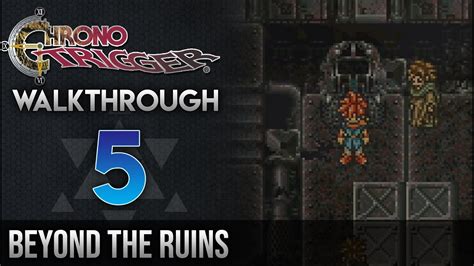 Chrono Trigger 2300 A D Walkthrough