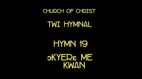 Read Church Of Christ Twi Hyms 