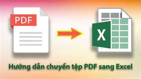 chuyển file pdf qua excel | Tng hp 5 cch chuyn file PDF