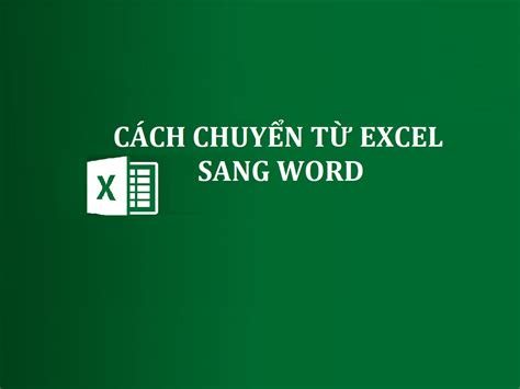 chuyển từ excel sang word | 5 cch chuyn Excel sang Word n
