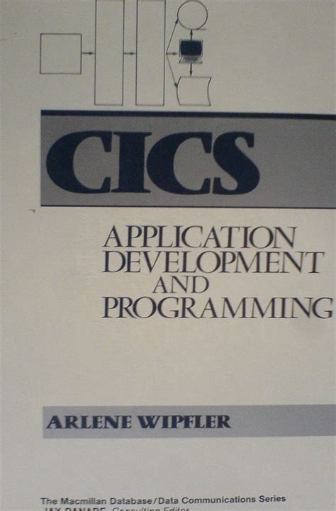 Cics Application Development And Programming Macmillan Databasedata Communications Series