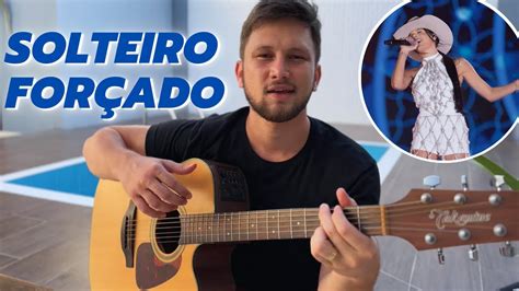 Cifra Solteiro Forçado