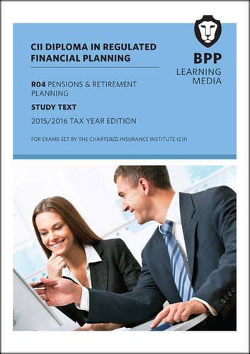 Read Online Cii R04 Pensions And Retirement Planning Study Text 