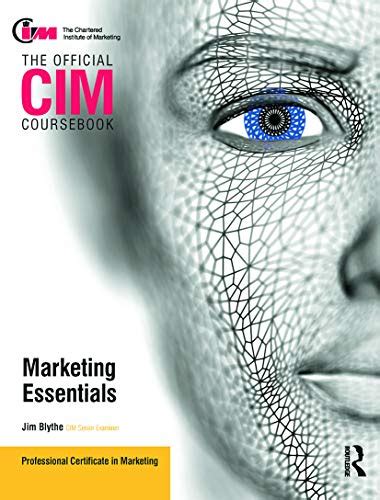 Download Cim Coursebook Marketing Essentials The Official Cim Coursebook 