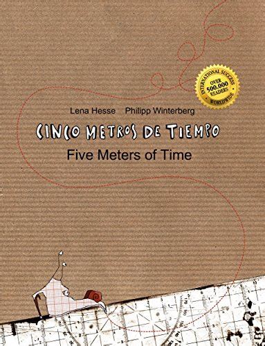 Download Cinco Metros De Tiempo Five Meters Of Time Libro Infantil Ilustrado Espa Ol Ingl S Edici N Biling E 