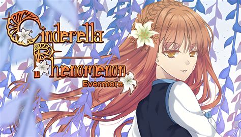 Cinderella Phenomenon Evermore Walkthrough