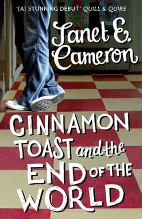 Full Download Cinnamon Toast And The End Of World Janet E Cameron 