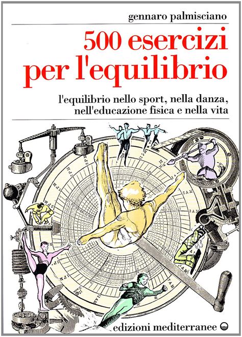 cinquecento esercizi per l equilibrio l equilibri