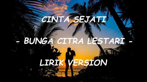 CINTA SEJATI LIRIK - Cinta Sejati