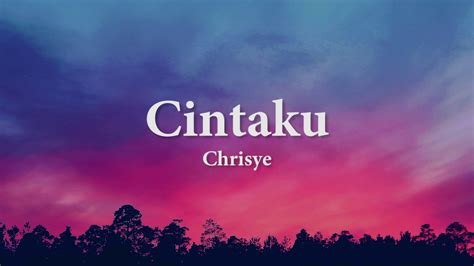 CINTAKU CHRISYE LIRIK ⏮️ ChrisyeCintaku