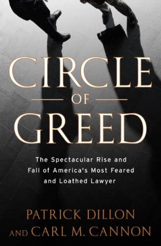 Read Circle Of Greed The Spectacular Rise And Fall Of The Lawyer Who Brought Corporate America To Its Knees 