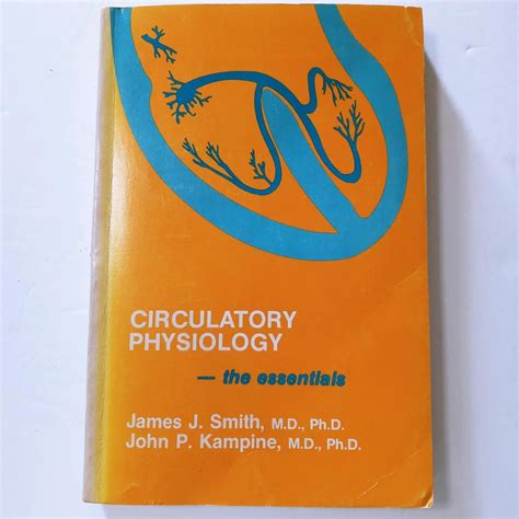 Circulatory Physiology The Essentials