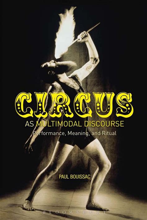 Circus As Multimodal Discourse Performance Meaning And Ritual Hardback Common