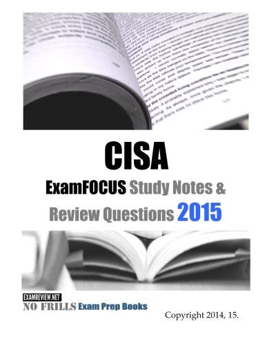 Read Online Cisa Examfocus Study Notes Review Questions 2015 