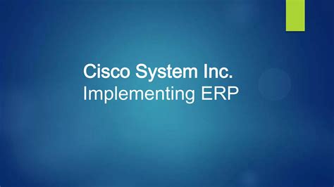 Cisco Systems Inc Implementing Erp