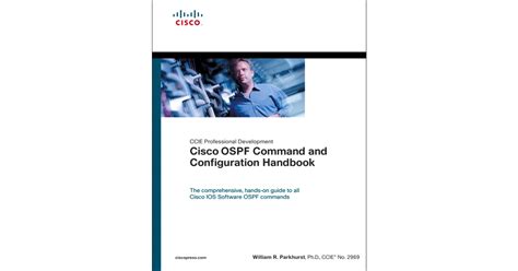 Read Online Cisco Ospf Command And Configuration Handbook Ccie Professional Development 