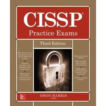 Cissp Practice Exams Third Edition All In One Series