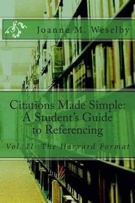 Citations Made Simple A Students Guide To Easy Referencing Vol V The Oxford Format