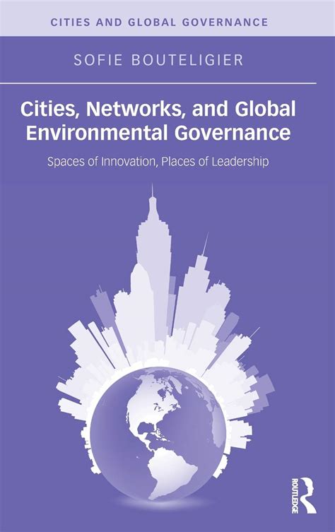 Read Online Cities Networks And Global Environmental Governance 