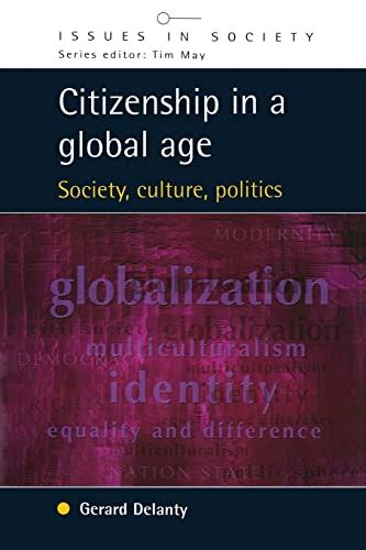 Full Download Citizenship In A Global Age Society Culture Politics By 