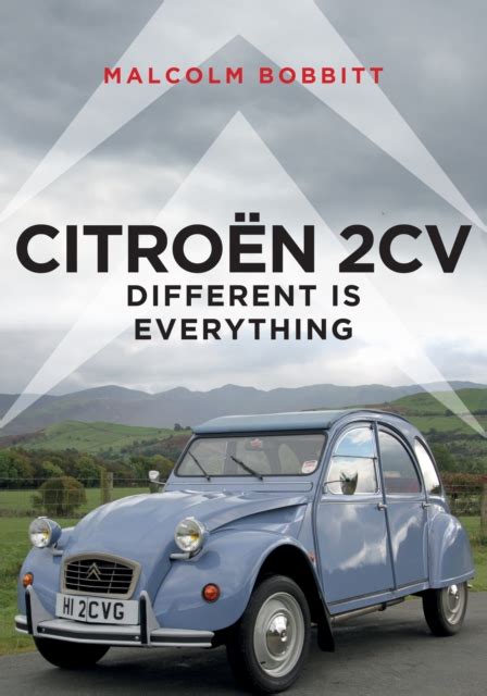 Citroen 2cv Different Is Everything English Editi