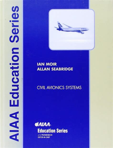 Read Online Civil Avionics Systems Aiaa Education Series 