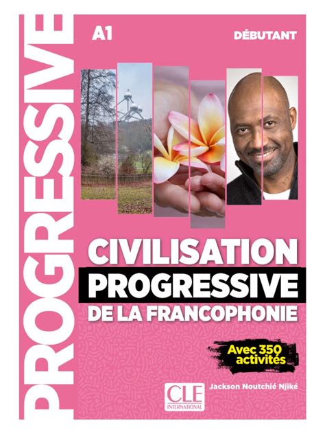 Read Online Civilisation Progressive De La Francophonie Download Free Pdf Ebooks About Civilisation Progressive De La Francophonie Or Read 