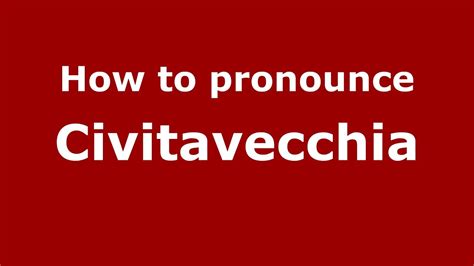 civitavecchia pronunciation