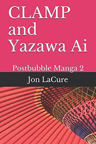 Clamp And Yazawa Ai Postbubble Manga 2 English Ed