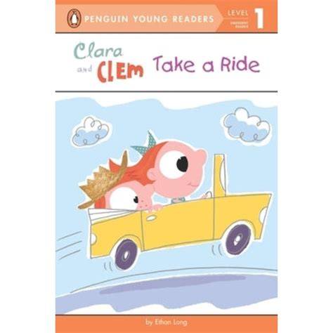 clara and clem take a ride penguin young readers l