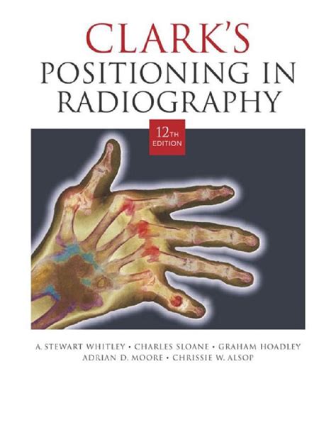 Read Online Clark Positioning In Radiography 12 Edition 