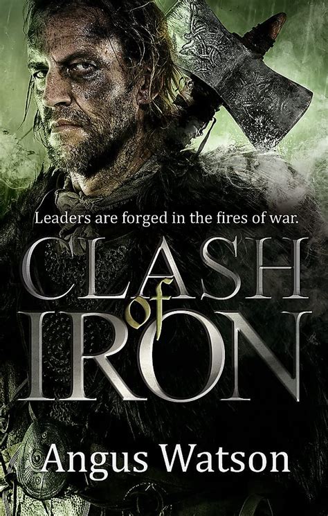 Read Online Clash Of Iron The Iron Age Trilogy 