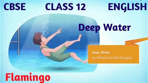 Class 12 English Deep Water Question Answers