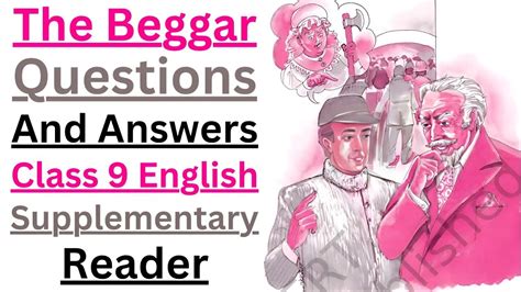 Class 9 The Beggar Question Answer