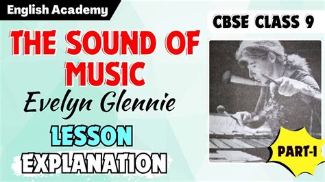 class 9th The sound of music: part I Evelyn Glennie Listens to …