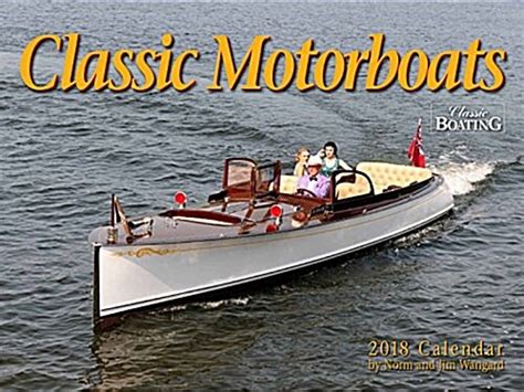 Read Classic Motorboats 2018 Calendar 