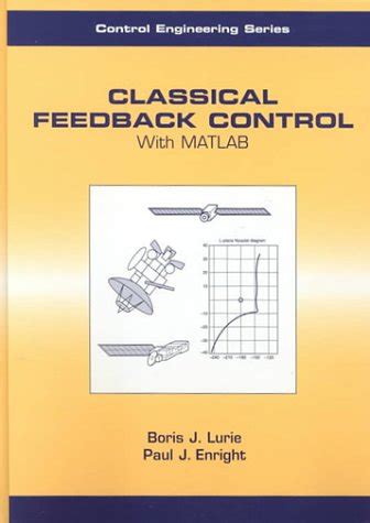 Classical Feedback Control With Matlab And Simuli