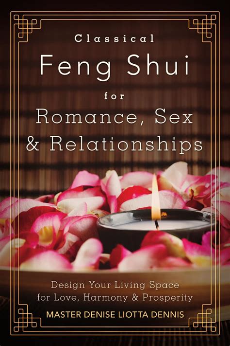 Classical Feng Shui For Romance Sex Relationships