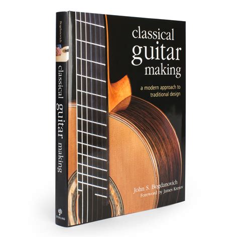 Classical Guitar Making A Modern Approach To Traditional Design Music Sales America