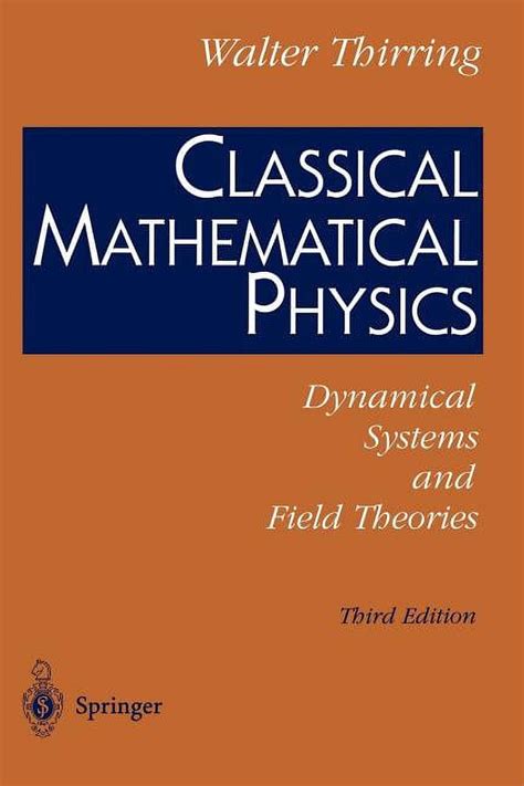 Classical Mathematical Physics Dynamical Systems And Field Theories