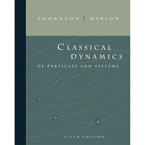 Full Download Classical Dynamics Of Particles And Systems 5Th Edition Pdf 