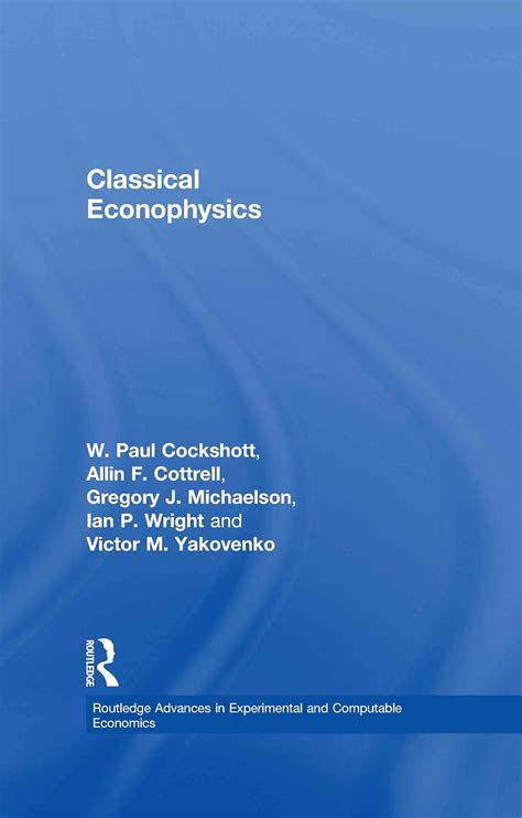 Read Classical Econophysics Routledge Advances In Experimental And Computable Economics 