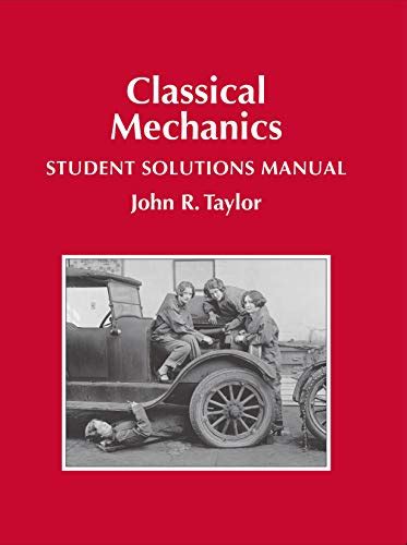 Full Download Classical Mechanics John Taylor Solution Manual 