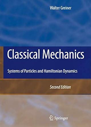 Full Download Classical Mechanics Systems Of Particles And Hamiltonian Dynamics 
