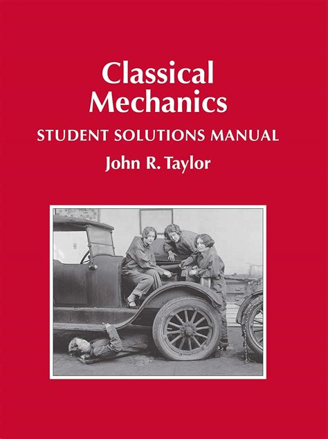 Read Classical Mechanics Taylor J R Solution Manual 