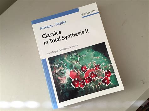 Full Download Classics In Total Synthesis Ii More Targets Strategies Methods Biotechnology A Multi Volume Comprehensive Treatise Vol 2 