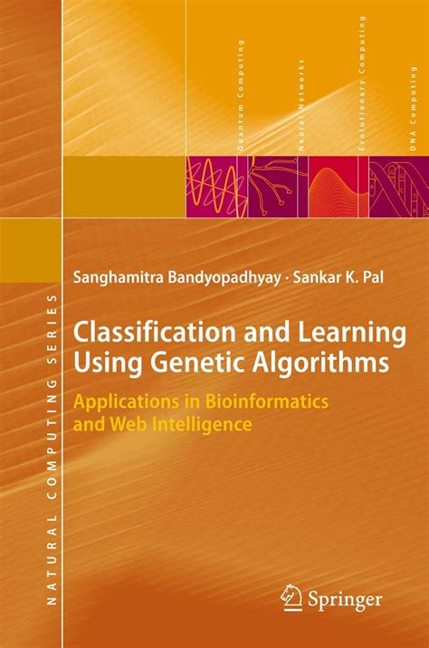 Read Classification And Learning Using Genetic Algorithms Applications In Bioinformatics And Web Intelligence Natural Computing Series 