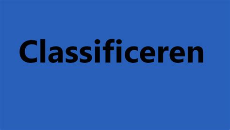 classificeren
