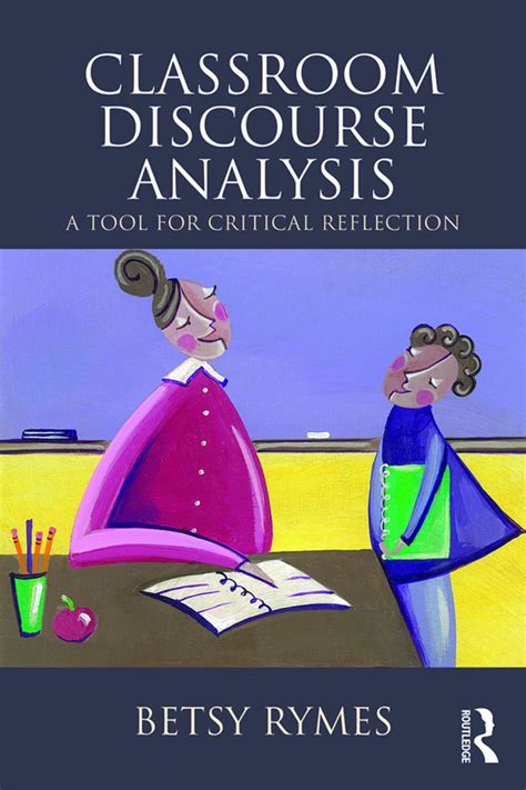 Classroom Discourse Analysis A Tool For Critical Reflection Second Edition