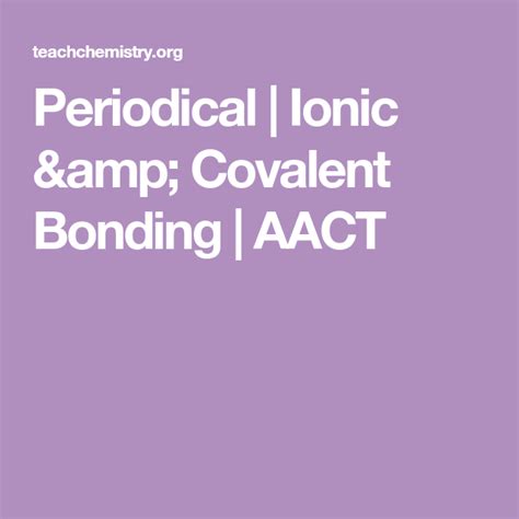 Classroom Resources Ionic Amp Covalent Bonding Aact Ionic Bonding Worksheet Middle School - Ionic Bonding Worksheet Middle School